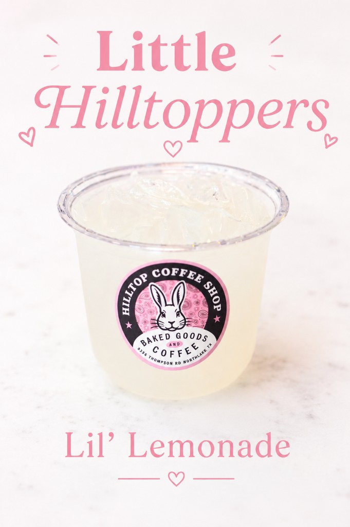 Lil' Lemonade from the Little Hilltoppers menu at Hilltop Coffee Shop